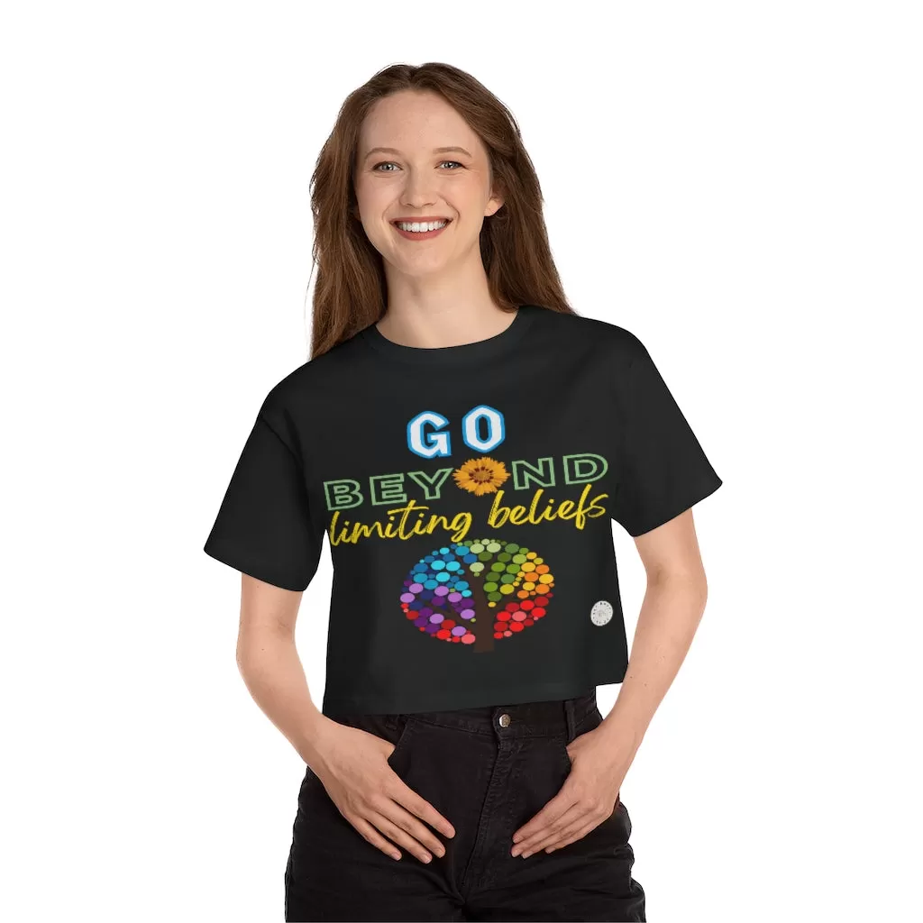 Go Beyond Limiting Beliefs Cropped T-Shirt