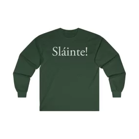 Sláinte! - Long Sleeve Shirt